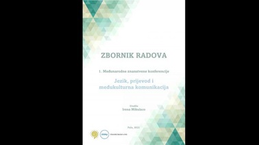 Objavljen je zbornik radova Prve međunarodne znanstvene konferencije “Jezik, prijevod i međukulturna komunikacija”