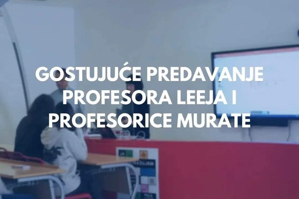 Gostujuće predavanje profesora Leeja i profesorice Murate