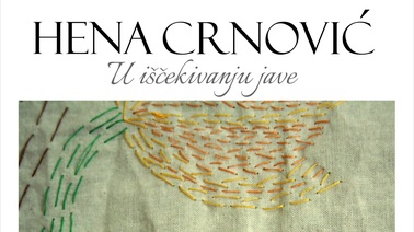Najava otvorenja izložbe „U iščekivanju jave“ Hene Crnović