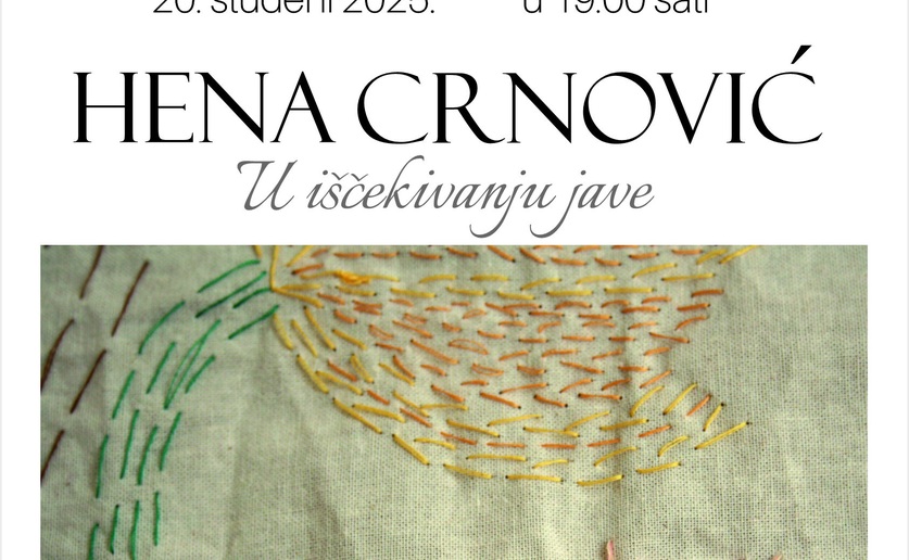 Najava otvorenja izložbe „U iščekivanju jave“ Hene Crnović