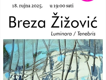Otvorenje izložbe: Luminara / Tenebris prof. Breze Žižović