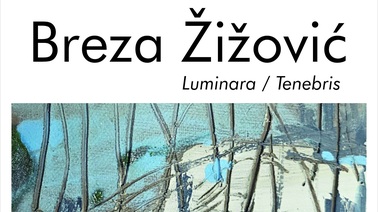 Otvorenje izložbe: Luminara / Tenebris prof. Breze Žižović
