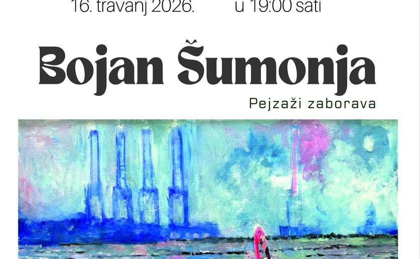 Otvorenje izložbe "Pejzaži zaborava" i razgovor s umjetnikom Bojanom Šumonjom