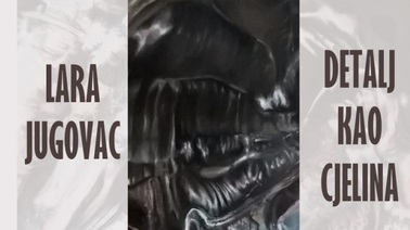 Izložba Lare Jugovac: "Detalj kao cjelina"