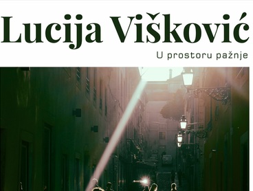 U četvrtak otvorenje izložbe Lucije Višković "U prostoru pažnje"